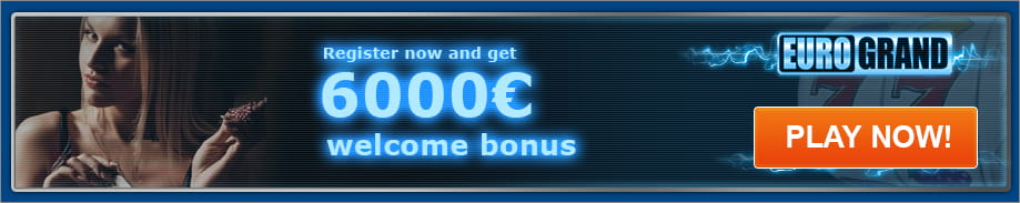 welcome bonus offer at eurogrand casino